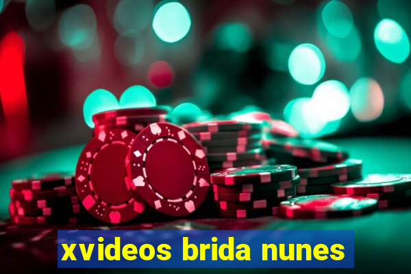 xvideos brida nunes